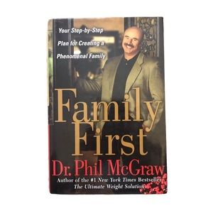 Family First by Dr. Phil McGraw